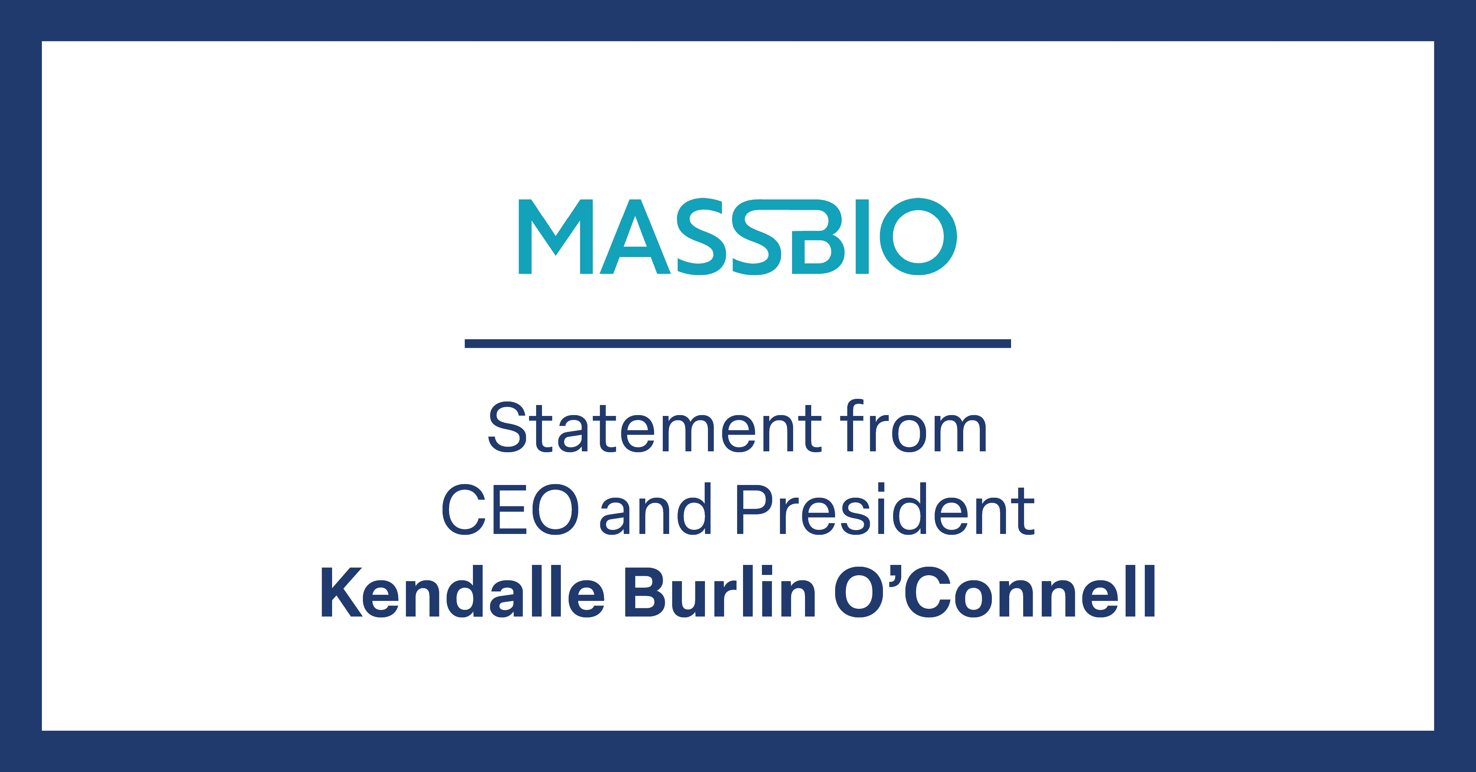 Statement from MassBio CEO and President Kendalle Burlin O’Connell on ...