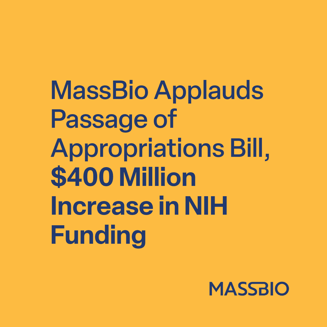 MassBio Applauds Passage of Appropriations Bill, $400 Million Increase in NIH Funding